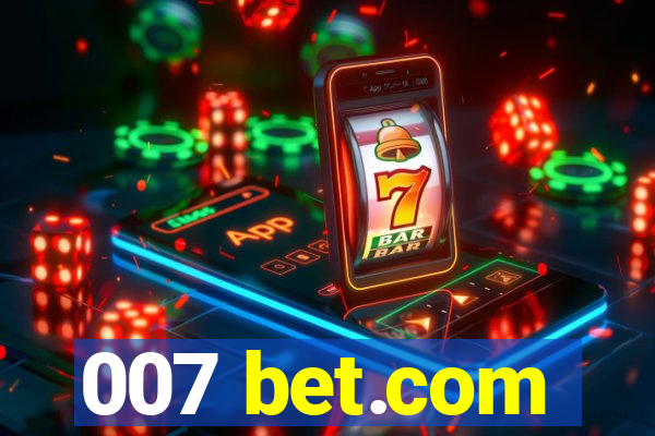 007 bet.com